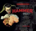 Le coffre-fort de la Hammer : Trésors des archives de la Hammer - The Hammer Vault: Treasures from the Archive of Hammer Films