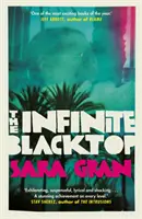 Infinite Blacktop - Un roman de Claire DeWitt - Infinite Blacktop - A Claire DeWitt Novel