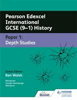 Pearson Edexcel International GCSE (9-1) History : Paper 1 Depth Studies - Pearson Edexcel International GCSE (9-1) History: Paper 1 Depth Studies