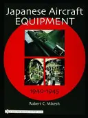 Équipement des avions japonais : 1940-1945 - Japanese Aircraft Equipment: 1940-1945