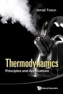 Thermodynamique : Principes et applications - Thermodynamics: Principles and Applications