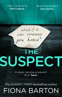 Suspect - Le nouveau polar le plus addictif et le plus intelligent de 2019 - Suspect - The most addictive and clever new crime thriller of 2019