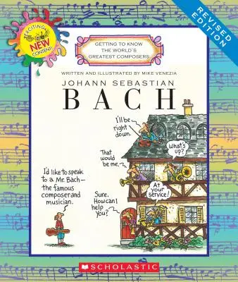 Jean-Sébastien Bach (édition révisée) (Apprendre à connaître les plus grands compositeurs du monde) - Johann Sebastian Bach (Revised Edition) (Getting to Know the World's Greatest Composers)