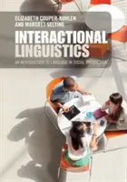 Linguistique interactionnelle : L'étude du langage dans l'interaction sociale - Interactional Linguistics: Studying Language in Social Interaction