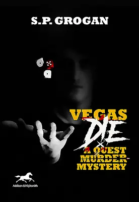 Vegas Die : un mystère de meurtre en quête - Vegas Die: A Quest Murder Mystery