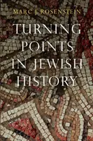 Les tournants de l'histoire juive - Turning Points in Jewish History