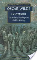 De Profundis, la ballade de la prison de Reading et autres - de Profundis, the Ballad of Reading Gaol & Others