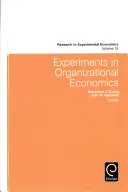 Expériences en économie organisationnelle - Experiments in Organizational Economics