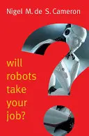 Les robots prendront-ils votre travail ? Un plaidoyer pour le consensus - Will Robots Take Your Job?: A Plea for Consensus