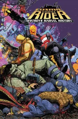 Le Ghost Rider cosmique détruit l'histoire de Marvel - Cosmic Ghost Rider Destroys Marvel History