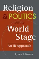 Religion et politique sur la scène mondiale - Une approche IR - Religion & Politics on the World Stage - An IR Approach