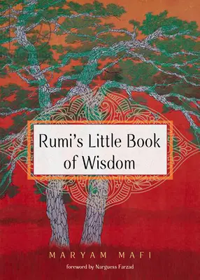 Le petit livre de la sagesse de Rumi - Rumi's Little Book of Wisdom