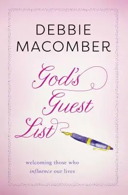 La liste des invités de Dieu : Accueillir ceux qui influencent notre vie - God's Guest List: Welcoming Those Who Influence Our Lives