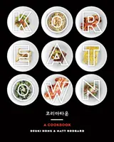 Koreatown : Un livre de cuisine - Koreatown: A Cookbook