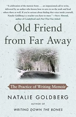 Un vieil ami venu de loin : La pratique de l'écriture de mémoires - Old Friend from Far Away: The Practice of Writing Memoir