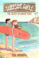 Les filles de Surfside : Le secret de Danger Point - Surfside Girls: The Secret of Danger Point