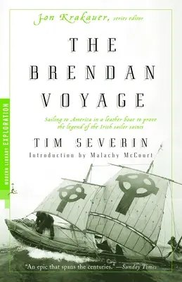 Brendan Voyage - Naviguer vers l'Amérique dans un bateau en cuir pour prouver la légende des saints marins irlandais - Brendan Voyage - Sailing to America in a Leather Boat to Prove the Legend of the Irish Sailor Saints