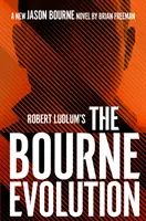 L'évolution des Bourne de Robert Ludlum (TM) - Robert Ludlum's (TM) The Bourne Evolution