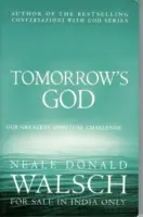 Le Dieu de demain - Notre plus grand défi spirituel - Tomorrow's God - Our Greatest Spiritual Challenge