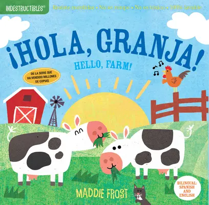 Indestructibles : Hola, Granja ! / Hello, Farm ! A l'épreuve des morsures - A l'épreuve des déchirures - Non toxique - 100% lavable - Indestructibles: Hola, Granja! / Hello, Farm!: Chew Proof - Rip Proof - Nontoxic - 100% Washable