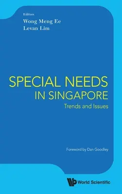 Besoins spéciaux à Singapour : Tendances et problèmes - Special Needs in Singapore: Trends and Issues