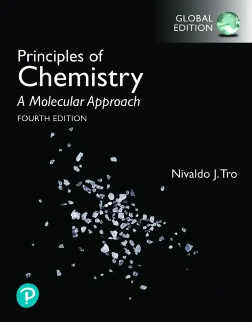 Principes de chimie : Une approche moléculaire, édition globale - Principles of Chemistry: A Molecular Approach, Global Edition