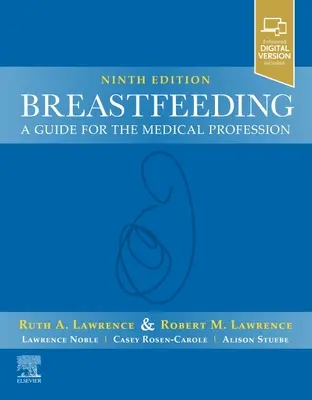 L'allaitement maternel - Un guide pour la profession médicale - Breastfeeding - A Guide for the Medical Profession