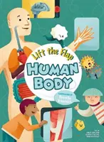 Soulevez le rabat : Le corps humain - Lift the Flap: Human Body