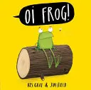 Oi Grenouille ! Board Book - Oi Frog! Board Book