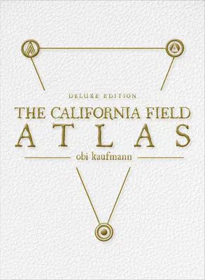 L'atlas de terrain de la Californie : Édition de luxe - The California Field Atlas: Deluxe Edition