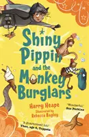 Shiny Pippin et les singes cambrioleurs - Shiny Pippin and the Monkey Burglars