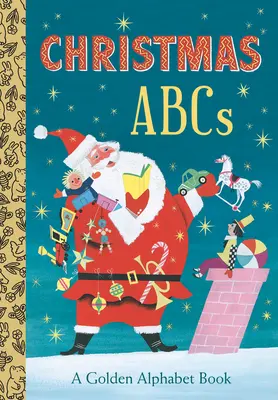 Abcs de Noël : Un abécédaire en or - Christmas Abcs: A Golden Alphabet Book