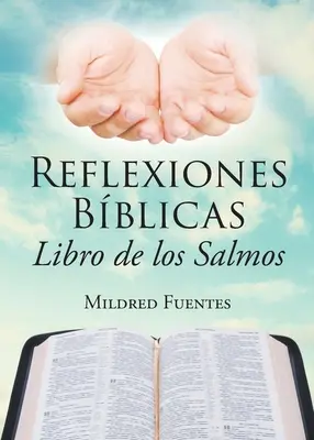 Reflexiones Bblicas : Libro de los Salmos - Reflexiones Bblicas: Libro de los Salmos