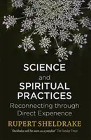 Science et pratiques spirituelles - Se reconnecter par l'expérience directe - Science and Spiritual Practices - Reconnecting through direct experience