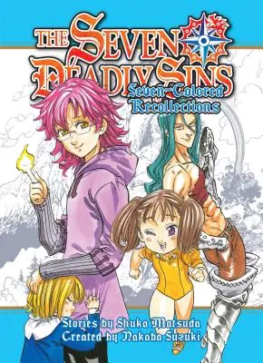 Les sept péchés capitaux : Souvenirs en sept couleurs - The Seven Deadly Sins: Seven-Colored Recollections