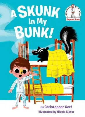 Une mouffette dans ma couchette ! - A Skunk in My Bunk!