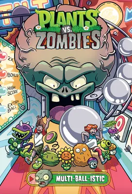 Plantes contre Zombies Volume 17 : Multi-Ball-Istic - Plants vs. Zombies Volume 17: Multi-Ball-Istic