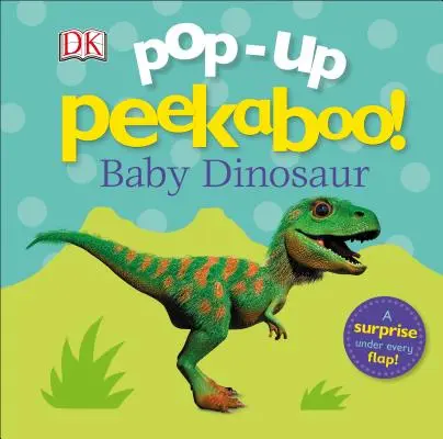 Pop-Up Peekaboo ! Bébé Dinosaure - Pop-Up Peekaboo! Baby Dinosaur