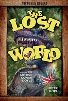 Le monde perdu - Un roman graphique d'Arthur Conan Doyle - The Lost World - An Arthur Conan Doyle Graphic Novel