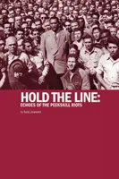 Tenir la ligne - Échos des émeutes de Peekskill - Hold The Line - Echoes of the Peekskill Riots