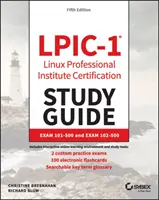 Guide d'étude de la certification Lpic-1 Linux Professional Institute : Examen 101-500 et examen 102-500 - Lpic-1 Linux Professional Institute Certification Study Guide: Exam 101-500 and Exam 102-500