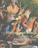 Hieronymus Bosch : Le jardin des délices de la terre - Hieronymus Bosch: Garden of Earthly Delights