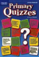 Primary Quizzes Upper (pour les 10 ans et plus) - Primary Quizzes Upper (ages 10+)