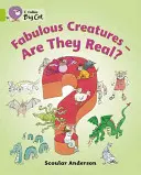 Créatures fabuleuses : Sont-elles réelles ? - Fabulous Creatures: Are They Real?