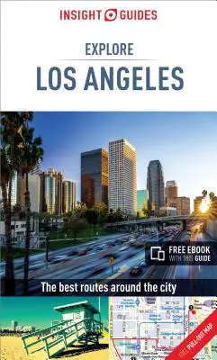 Insight Guides Explore Los Angeles (Guide de voyage avec Ebook gratuit) - Insight Guides Explore Los Angeles (Travel Guide with Free Ebook)
