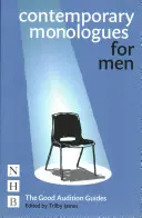 Monologues contemporains pour hommes : Les bons guides d'audition - Contemporary Monologues for Men: The Good Audition Guides