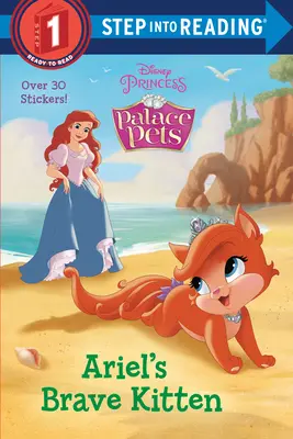 Le chaton courageux d'Ariel (Disney Princess : Palace Pets) - Ariel's Brave Kitten (Disney Princess: Palace Pets)