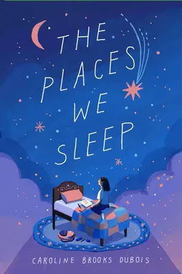 Les lieux où nous dormons - The Places We Sleep