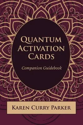Guide d'accompagnement des cartes d'activation quantique : Guide d'accompagnement : Guide d'accompagnement - Quantum Activation Cards Companion Guidebook: Companion Guidebook
