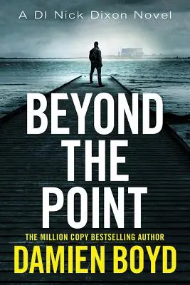 Au-delà de la pointe - Beyond the Point